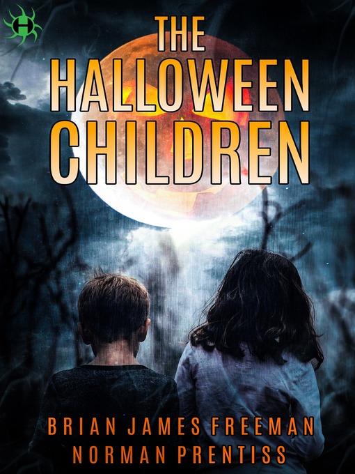 Title details for The Halloween Children by Brian James Freeman - Available